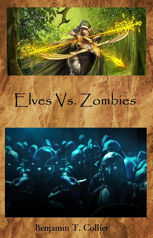 Elves Vs. Zombies (New Book Release!) | Benjamin T. Collier's Blog